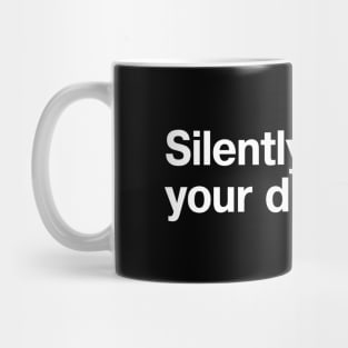 Silently judging your driving. Mug